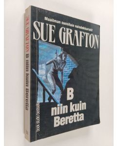 Kirjailijan Sue Grafton käytetty kirja B niin kuin Beretta