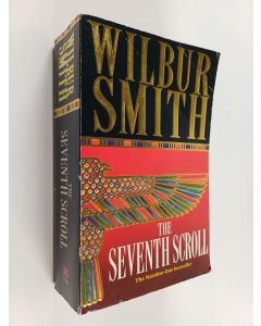 Kirjailijan Wilbur Smith käytetty kirja The seventh scroll