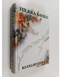 Kirjailijan Hilkka Ravilo käytetty kirja Kuolleet lehdet : rikosromaani