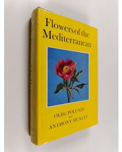 Kirjailijan Oleg Polunin käytetty kirja Flowers of the mediterranean