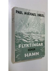 Kirjailijan Paul Michael Ingel käytetty kirja Flyktingar söker hamn