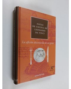 Kirjailijan Leonardo da Vinci & Shelagh Routh ym. käytetty kirja Notas de Cocina de Leonardo Da Vinci
