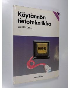 Kirjailijan Joseph Deken käytetty kirja Käytännön tietotekniikka