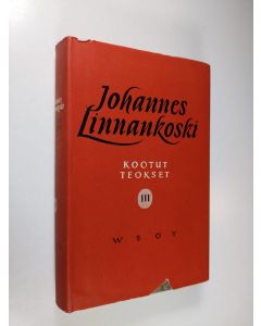 Kirjailijan Johannes Linnankoski käytetty kirja Kootut teokset 3