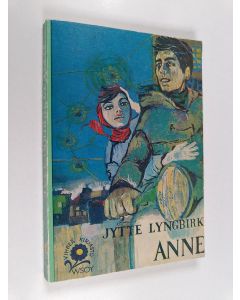 Kirjailijan Jytte Lyngbirk käytetty kirja Anne