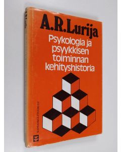 Kirjailijan A. R Lurija käytetty kirja Psykologia ja psyykkisen toiminnan kehityshistoria