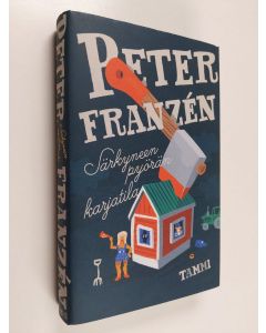 Kirjailijan Peter Franzen käytetty kirja Särkyneen pyörän karjatila