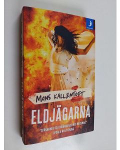 Kirjailijan Mons Kallentoft käytetty kirja Eldjägarna