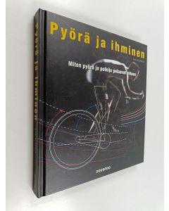 Kirjailijan Max Glaskin käytetty kirja Pyörä ja ihminen : miten pyörä ja polkija toimivat yhteen