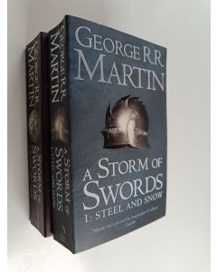 Kirjailijan George R. R. Martin käytetty kirja A Storm of Swords 1-2 : Steel and Snow ; Blood and gold