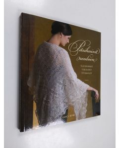 Kirjailijan Nancy Bush käytetty kirja Pitsihuivit neuloen : kauneimmat virolaiset pitsimallit (ERINOMAINEN)