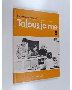 Kirjailijan Taimo Hagman käytetty kirja Talous ja me 8