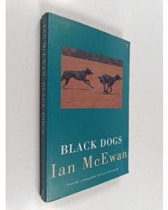 Kirjailijan Ian McEwan käytetty kirja Black dogs