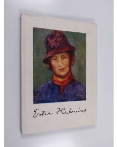 Kirjailijan Laila Järvinen käytetty kirja Ester Helenius : omaa kertomaa