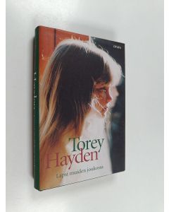 Kirjailijan Torey Hayden käytetty kirja Lapsi muiden joukossa