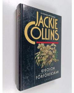 Kirjailijan Jackie Collins käytetty kirja Gigolon ; Förförerskan