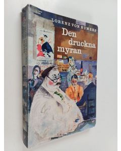 Kirjailijan Lorenz von Numers käytetty kirja Den druckna myran