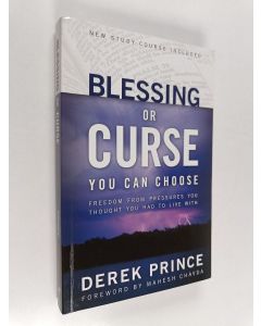 Kirjailijan Derek Prince käytetty kirja Blessing or Curse - You Can Choose