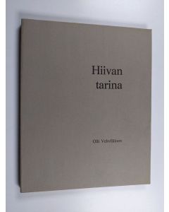 Kirjailijan Olli Vehviläinen käytetty kirja Hiivan tarina : Suomen leivinhiivateollisuuden vaiheet 1885-1970