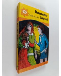 Kirjailijan Edith Nesbit käytetty kirja Rautatielapset