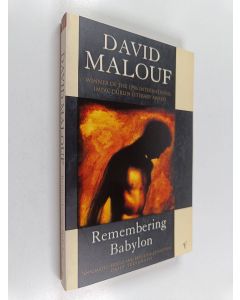 Kirjailijan David Malouf käytetty kirja Remembering Babylon