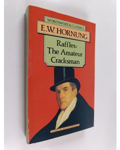 Kirjailijan Ernst William Hornung käytetty kirja Raffles, the amateur cracksman