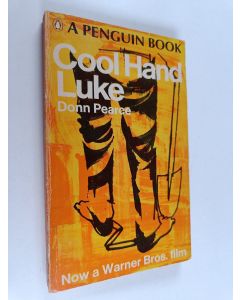Kirjailijan Donn Pearce käytetty kirja Cool Hand Luke