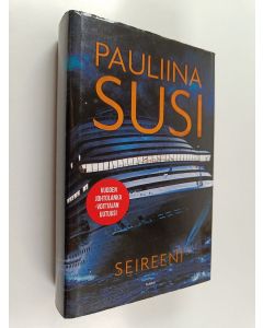 Kirjailijan Pauliina Susi käytetty kirja Seireeni
