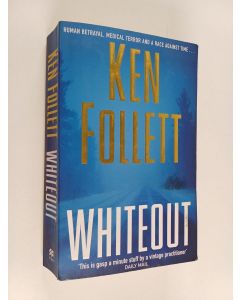 Kirjailijan Ken Follett käytetty kirja Whiteout