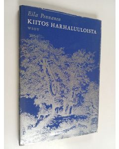 Kirjailijan Eila Pennanen käytetty kirja Kiitos harhaluuloista