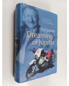 Kirjailijan Ted Simon käytetty kirja Dreaming of Jupiter