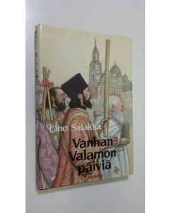 Kirjailijan Eino Salakka käytetty kirja Vanhan Valamon päiviä (ERINOMAINEN)