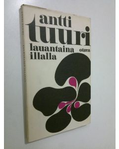 Kirjailijan Antti Tuuri käytetty kirja Lauantaina Illalla : novelleja