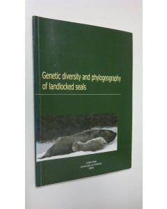 Kirjailijan Jukka Palo käytetty kirja Genetic diversity and phylogeography of landlocked seals