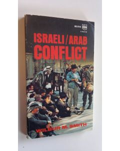 Kirjailijan Wilbur M. Smith käytetty kirja Israel/Arab conflict