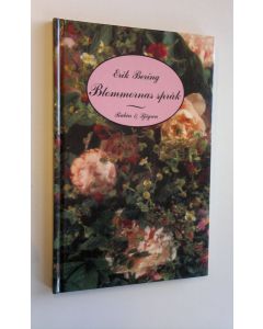 Kirjailijan Erik Bering käytetty kirja Blommornas språk (ERINOMAINEN)