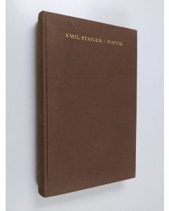 Kirjailijan Emil Staiger käytetty kirja Grundbegriffe der poetik