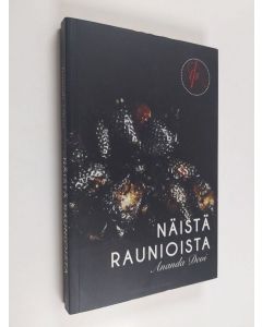Kirjailijan Ananda Devi uusi kirja Näistä raunioista