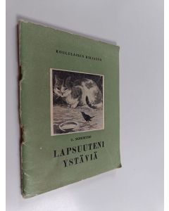 Kirjailijan G. Skrebitski käytetty teos Lapsuuteni ystäviä