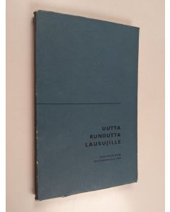 käytetty kirja Uutta runoutta lausujille : valikoima modernia suomalaista lyriikkaa