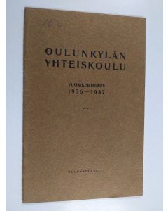 käytetty teos Oulunkylän yhteiskoulu vuosikertomus 1936-1937