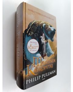 Kirjailijan Philip Pullman käytetty kirja Universumien tomu 3 : Maaginen kaukoputki