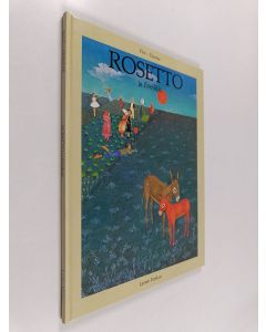Kirjailijan Jeannette Besancon Flot käytetty kirja Rosetto ja ilveilijät