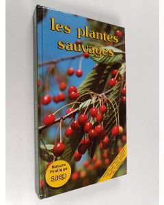 käytetty kirja Les Plantes sauvages comestibles et utilitaires
