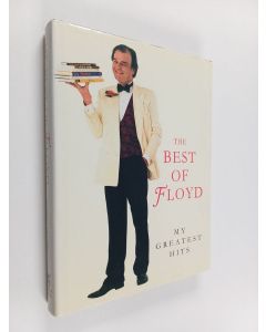 Kirjailijan Keith Floyd käytetty kirja The Best of Floyd - My Greatest Hits