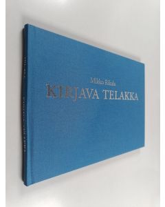 Kirjailijan Mikko Rikala käytetty kirja Kirjava telakka