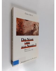 Kirjailijan Gisela Kittel käytetty kirja Der Name über alle Namen 1 - Biblische Theologie, AT