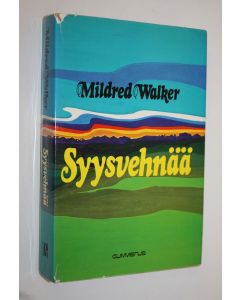 Kirjailijan Mildred Walker käytetty kirja Syysvehnää