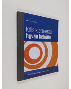 käytetty kirja Kriisikierteestä hyvän kehään (ERINOMAINEN)