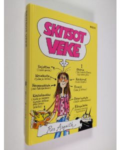 Kirjailijan Ros Asquith käytetty kirja Skitsot veke